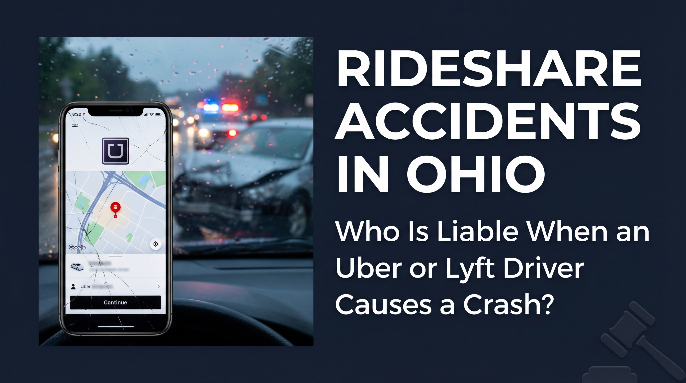 Rideshare Accidents in Ohio: Who Is Liable When an Uber or Lyft Driver Causes a Crash?